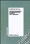 Impianti ettometrici ed infrastrutture puntuali per i trasporti libro di Corriere Ferdinando