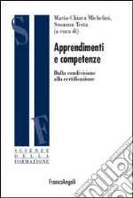 Apprendimenti e competenze. Dalla condivisione alla certificazione libro