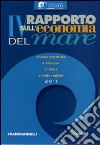 Quarto rapporto sull'economia del mare 2011. Cluster marittimo e sviluppo in Italia e nelle regioni libro