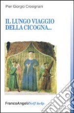 Il lungo viaggio della cicogna libro