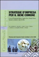 Strategie d'impresa per il bene comune libro