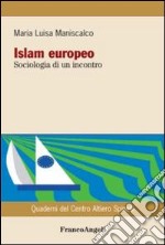 Islam europeo. Sociologia di un incontro