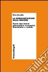 La rendicontazione della regione. Verso una nuova informativa economico-finanziaria e sociale libro