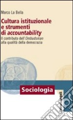 Cultura istituzionale e strumenti di accountability. Il contributo dell'Ombudsman alla qualità della democrazia