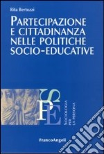 Partecipazione e cittadinanza nelle politiche socio-educative libro usato