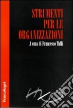 Strumenti per le organizzazioni libro