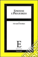 Episteme e pregiudizio libro