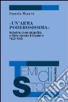 Un'arma poderosissima. Industria cinematografica e Stato durante il fascismo 1922-1943 libro