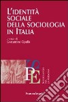 L'identità sociale della sociologia in Italia libro