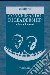 Conversando di leadership in barca, tra amici libro