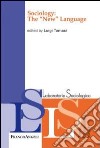 Sociology: the «new» language libro di Tomasi L. (cur.)