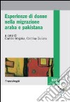 Esperienze di donne nella migrazione araba e pakistana libro