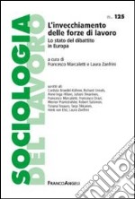 L'invecchiamento delle forze di lavoro. Lo Stato del dibattito in Europa