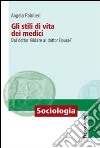 Gli stili di vita dei medici. Dal dottor Kildare al dottor House? libro