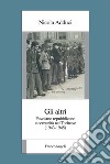 Gli altri. Fascismo repubblicano e comunità nel torinese (1943-1945) libro