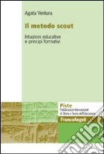 Il metodo scout. Intuizioni educative e principi formativi