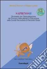 Sapienssii. Strumento per l'autovalutazione dei processi interculturali in educazione nella scuola secondaria di secondo grado libro