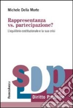 Rappresentanza vs. partecipazione? L'equilibrio costituzionale e la sua crisi