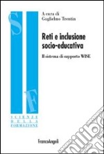 Reti e inclusione socio-educativa. Il sistema di supporto WISE libro