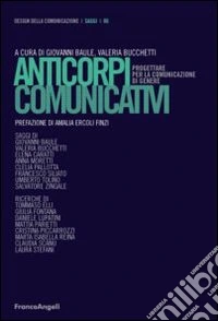 Anticorpi comunicativi. Progettare per la comunicazione di genere