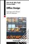 Office design. Smart organization & layout: dall'analisi al progetto libro