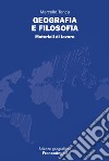 Geografia e filosofia. Materiali di lavoro libro di Tanca Marcello