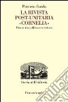 La rivista post-unitaria «Cornelia». Donne tra politica e scrittura libro