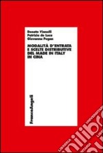 Modalità d'entrata e scelte distributive del made in Italy in Cina