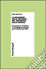 La relazione sulla gestione nel reporting delle imprese. Un percorso di lettura e di indagine ispirato dai principi IAS/IFRS libro