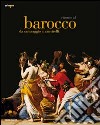 Ritorno al Barocco. Da Caravaggio a Vanvitelli. Catalogo della mostra (Napoli, 12 dicembre 2009-11 aprile 2010). Ediz. illustrata libro