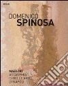 Domenico Spinosa. Ediz. illustrata libro di Spinosa A. (cur.)