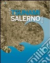 Dopo lo tsunami. Salerno antica. Catalogo della mostra (Salerno, 18 novembre 2011-28 febbraio 2012). Ediz. illustrata libro