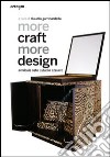 More craft, more design. Annibale Oste. Studio azzurro. Ediz. illustrata libro