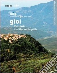 Gioi. The town and the walls path