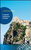 Il castello Aragonese di Ischia libro di Middione R. (cur.)