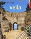 Velia. Ediz. tedesca libro