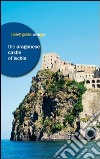 The Aragonese castle of Ischia libro di Middione R. (cur.)