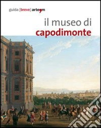 Il museo di Capodimonte di Napoli