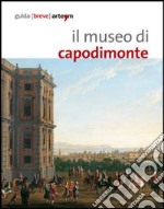 Il museo di Capodimonte di Napoli libro