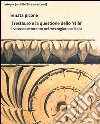 Il restauro e la questione dello «stile». Il secondo Ottocento nel mezzogiorno d'Italia. Ediz. illustrata libro