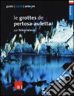 Le grottes de Pertosa-Auletta libro