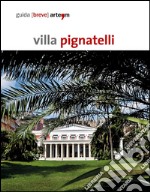 Villa Pignatelli. Guida breve libro