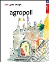 Agropoli. Brief guide libro