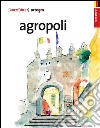 Agropoli. Kurzführer libro di Del Verme L. (cur.)