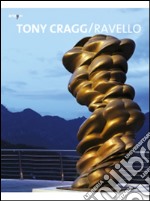 Tony Cragg. Ravello. Ediz. illustrata libro