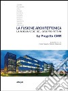 La fusione architettonica. La nuova sede del gruppo Pittini. By Progetto Cmr libro