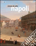 Napoli. Ediz. illustrata libro