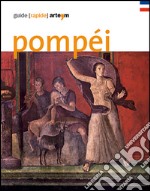 Pompéi. Guide (rapide)