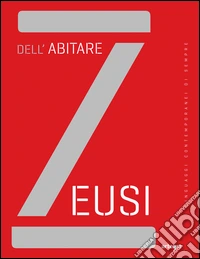 Zeusi. Linguaggi contemporanei di sempre. Vol. 3 libro
