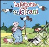 La fattoria degli anistrani libro